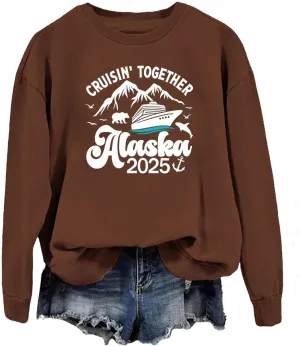 Cruising Together Alaska 2025 Sweatshirt, Cruising Together Alaska 2025 Long Sleeve Shirt