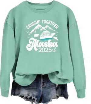 Cruising Together Alaska 2025 Sweatshirt, Cruising Together Alaska 2025 Long Sleeve Shirt